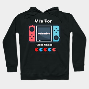 V Is For Video Games Hoodie